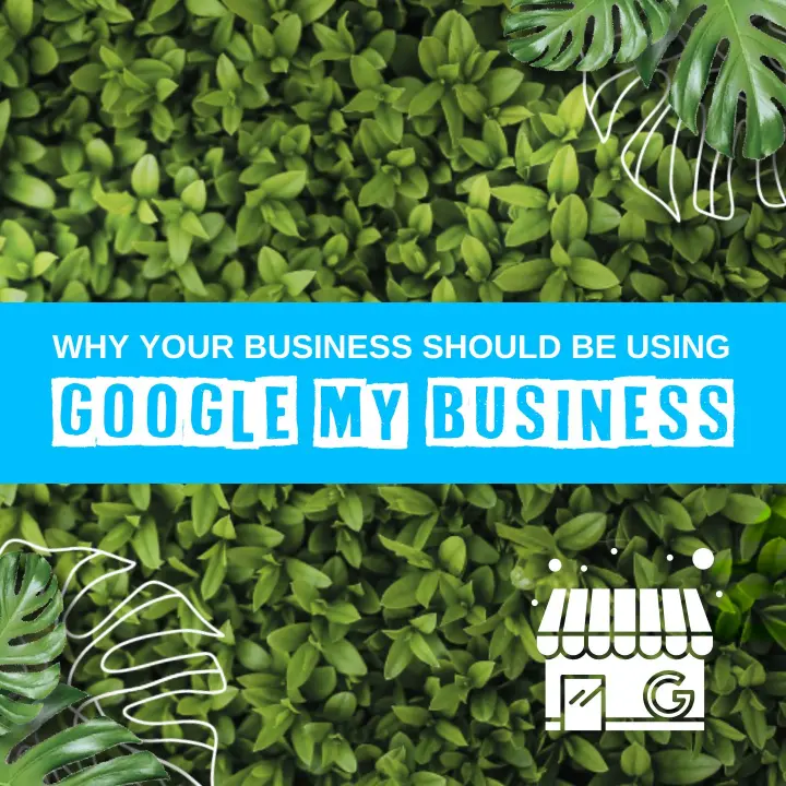 why your business should be using google my business